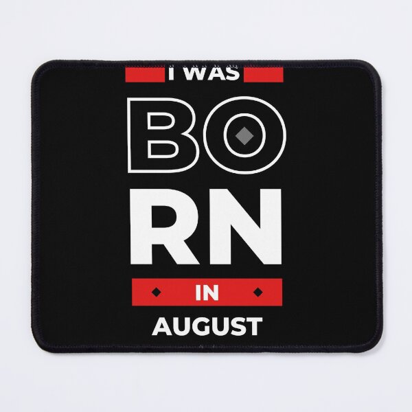 Item preview, Born In August designed and sold by westenfield.
