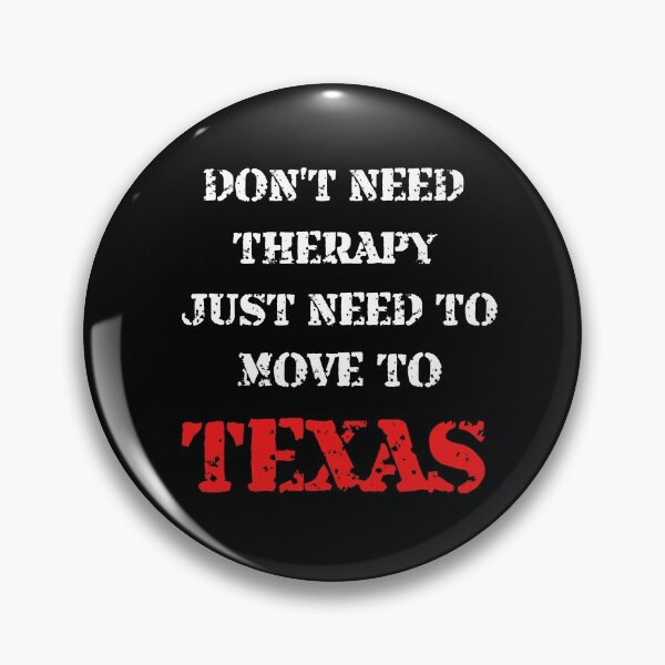 Item preview, Don't Need Therapy Just Need To Move To Texas, Classic T-Shirt designed and sold by JoesCornerStore.