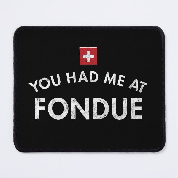 Item preview, You Had Me At Fondue designed and sold by twHistory.