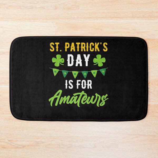 Item preview, Funny St. Paddy Shenanigans St. Patricks Day Is For Amateurs designed and sold by MagicSD Designs.