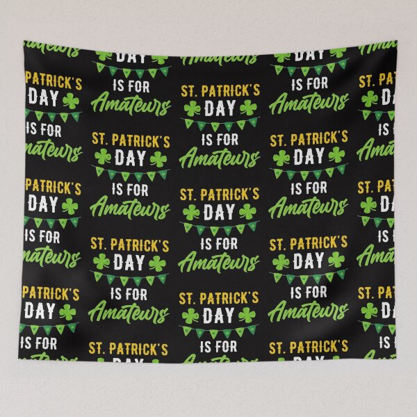 Item preview, Funny St. Paddy Shenanigans St. Patricks Day Is For Amateurs designed and sold by MagicSD Designs.