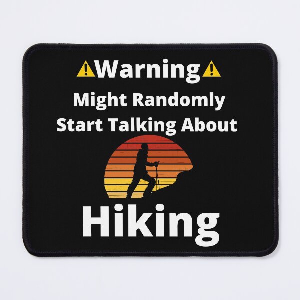 Item preview, Warning May randomly start talking about hiking designed and sold by 2Cheesy4U.