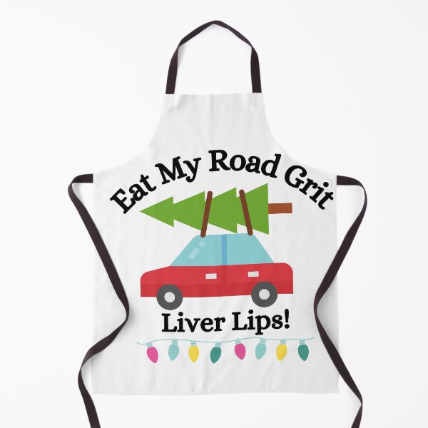 Item preview, Eat My Road Grit Liver Lips! - Christmas Vaction Movie, Funny Clark Griswold Quote designed and sold by Fourmutz.