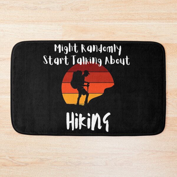 Item preview, May randomly start talking about hiking designed and sold by 2Cheesy4U.