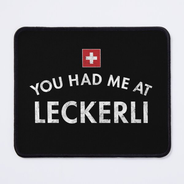 Item preview, You Had Me At Leckerli designed and sold by twHistory.