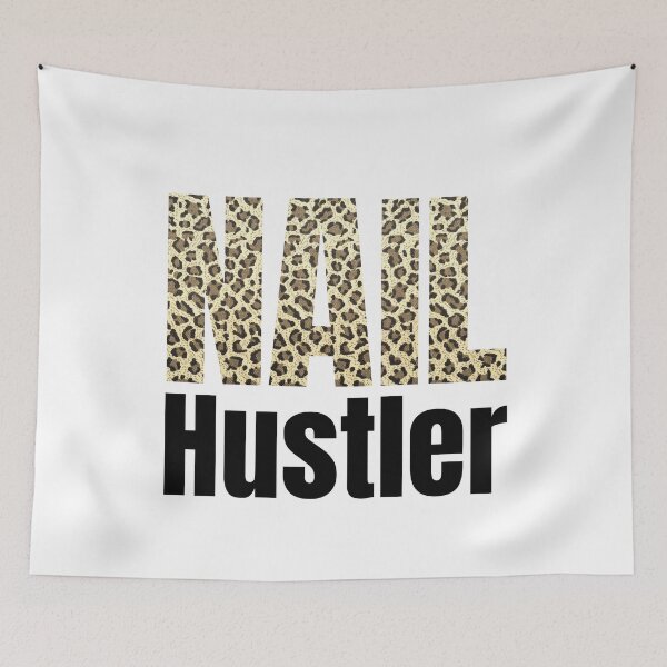 Item preview, Leopard Nail Hustler Nail Tech Techniques Nail Boss Nail Polish Art Beauticians Salon Décor designed and sold by Dr.YesOrNo.