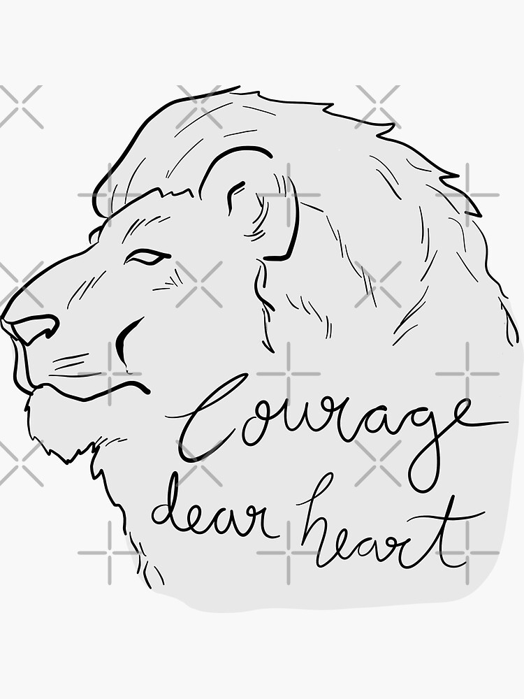 Courage Dear Heart Aslan Quote Sticker CS Lewis Sticker for 