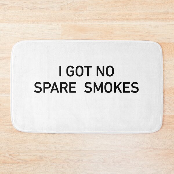 Item preview,  I Got No Spare Smokes T-shirt, Awesome Gift For People, Sarcastic And Funny T-shirt  designed and sold by Djikou.