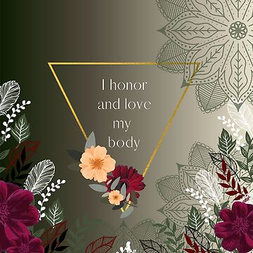 Artwork thumbnail, Red Green and Gold I Honor and Love My Body Embodiment Affirmation with Flowers by Embodied Goddesses