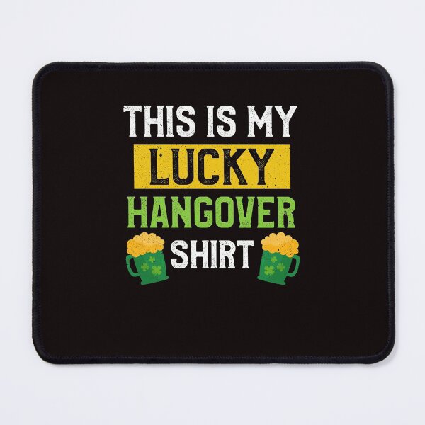 Item preview, Funny St. Paddy Shenanigans This Is My Lucky Hangover Shirt designed and sold by MagicSD Designs.