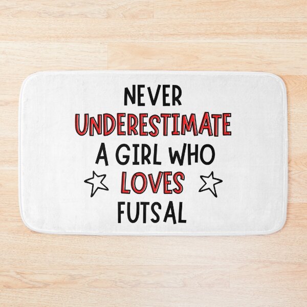 Item preview, Never underestimate a girl who loves futsal designed and sold by TheGreenGoat.
