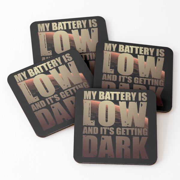 Item preview, My Battery Is Getting Low And It's Getting Dark designed and sold by HappySchnapper.