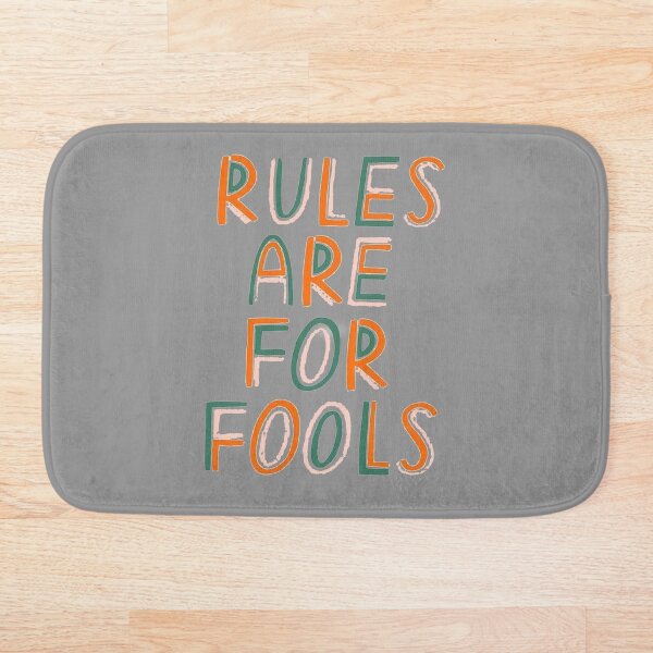 Item preview, Rules are for fools designed and sold by LUNAROSsAa.