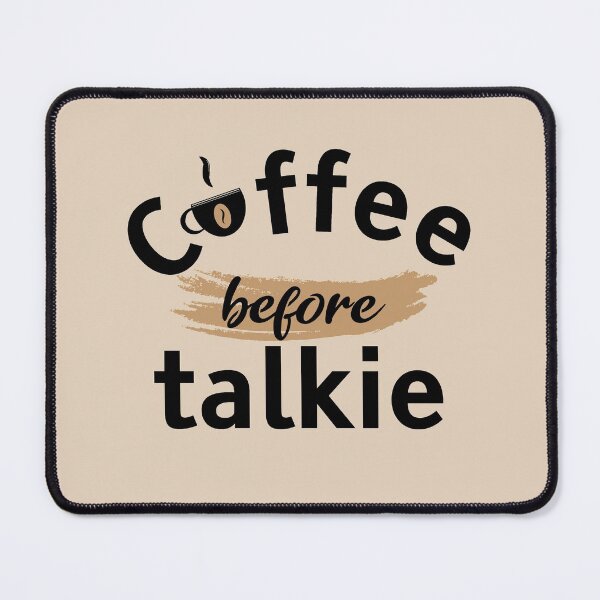 Item preview, Coffee before talking - Funny coffee quotes - Coffee lovers gift for international coffee day designed and sold by Alice-Elgawi.