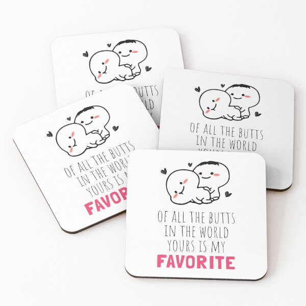 Item preview, Of all the butts in the world yours is my favorite designed and sold by KMIKBAL7.