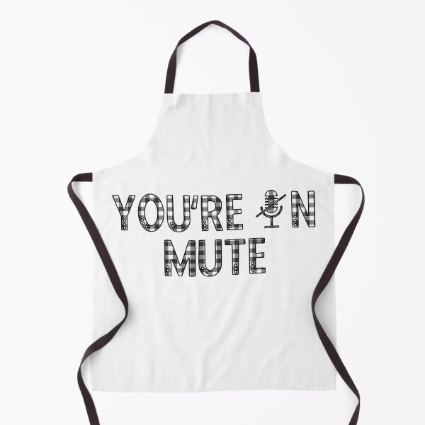 Item preview, You're On MUTE funny Meme I cannot hear you I'm not listening in white buffalo plaid! designed and sold by Rabbitti.