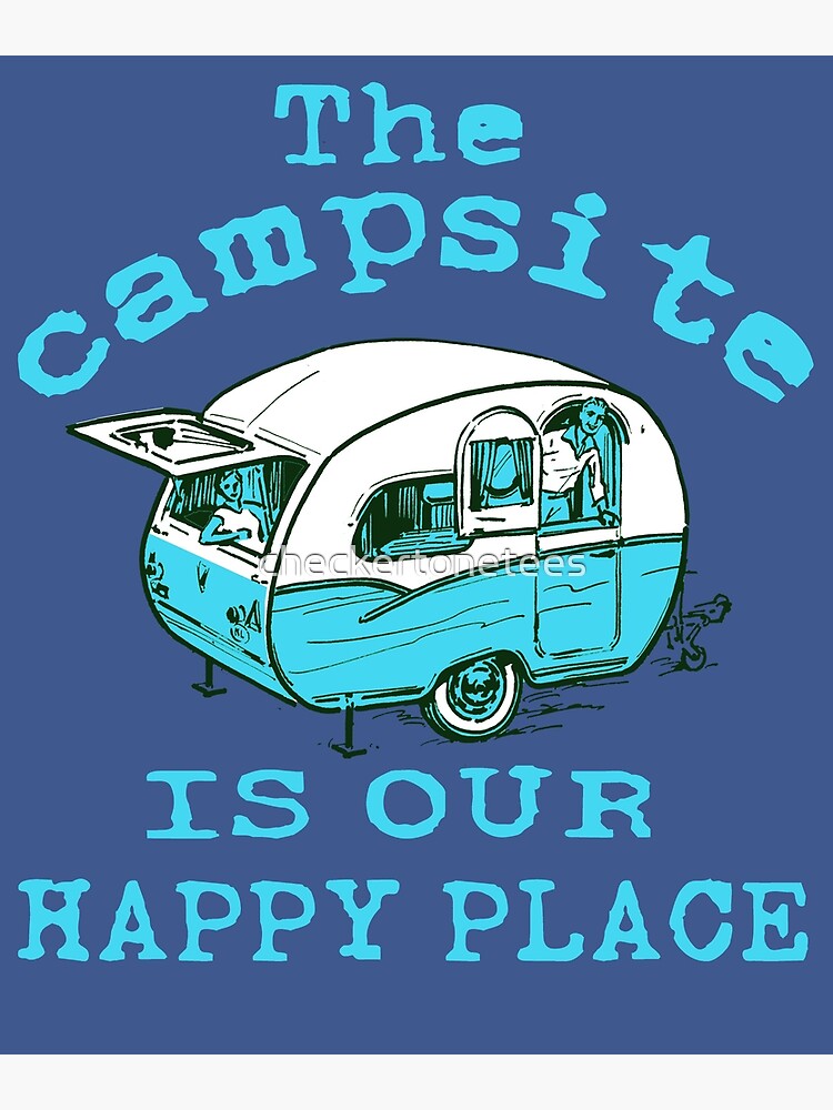 Happy Camper - Vintage RV / Camping Trailer - Gifts for Camping Lovers |  Art Print