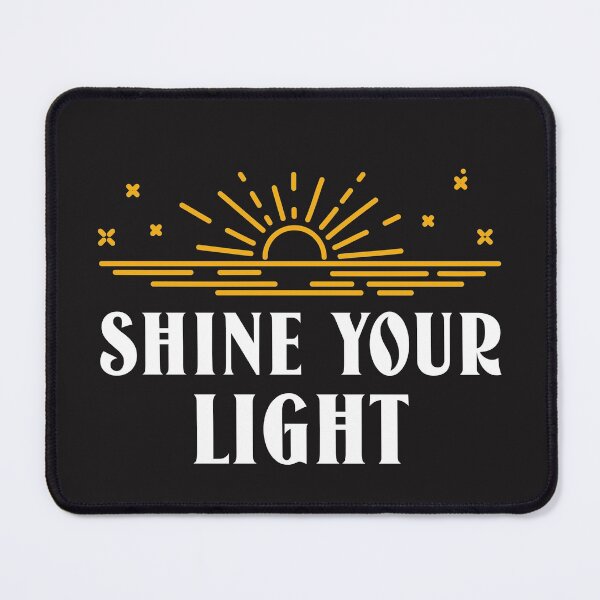 Item preview, Shine your light designed and sold by Salimah Haji.
