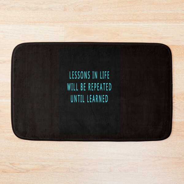 Item preview, LESSONS IN LIFE WILL BE REPEATED UNTIL LEARNED designed and sold by CUTESTUFFnow.