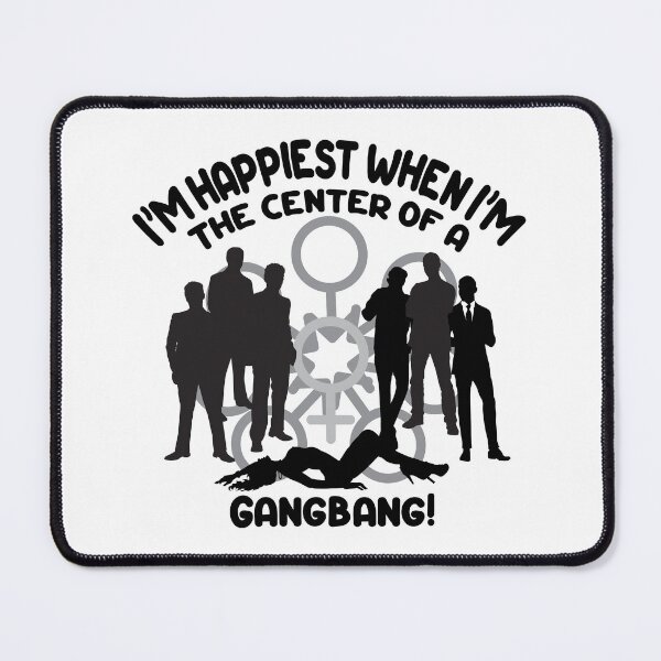 Artikelvorschau, Ich bin am glücklichsten, wenn ich das Zentrum eines Gangbangs bin! Swinger-Lifestyle-Design. entworfen und verkauft von swingersshop.
