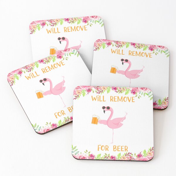 Item preview, FLAMINGO WILL REMOVE FOR BEER designed and sold by HayleyAnn79.