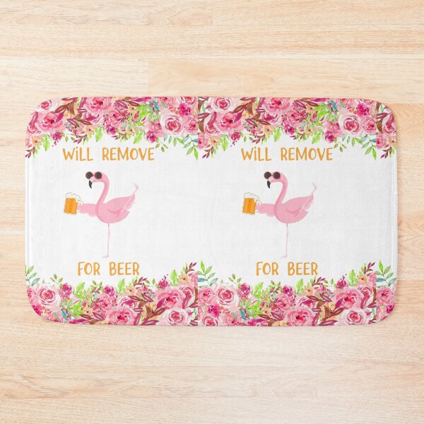 Item preview, FLAMINGO WILL REMOVE FOR BEER designed and sold by HayleyAnn79.