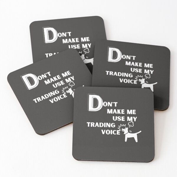 Item preview, Don’t make me use my trading voice- Funny – Dog lover - Gag gift - Unique gift for stock market, crypto, options trader, forex traders and day traders  designed and sold by TradingTeesKids.