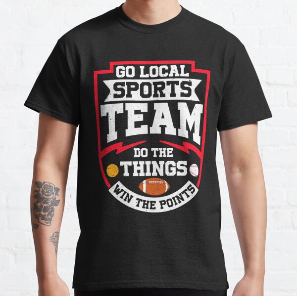 Go Local Sports Team, Kid's Funny Graphic Tees, Basketball Shirts