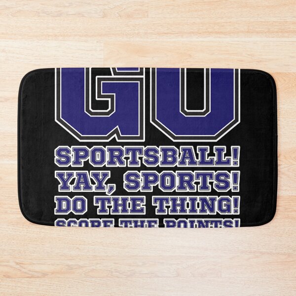 Item preview, Go Sportsball! Yay Sports! Do The Thing! Score The Points! Classic designed and sold by ChristopherGuzm.