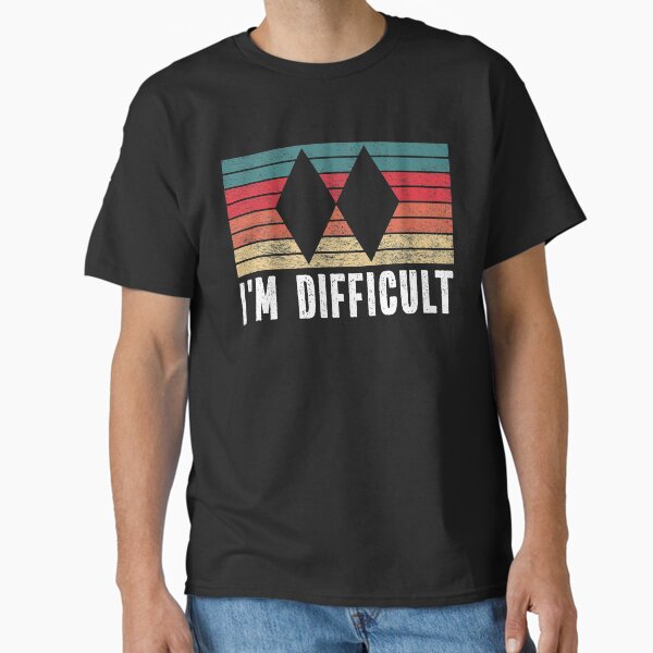 Item preview, I'm Difficult - Funny Skiing Humor designed and sold by Krysanthe.