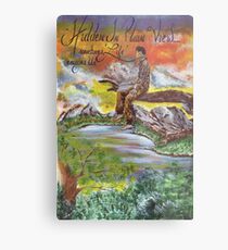 Hidden in Plain View Sometimes Life Escapes Us Metal Print