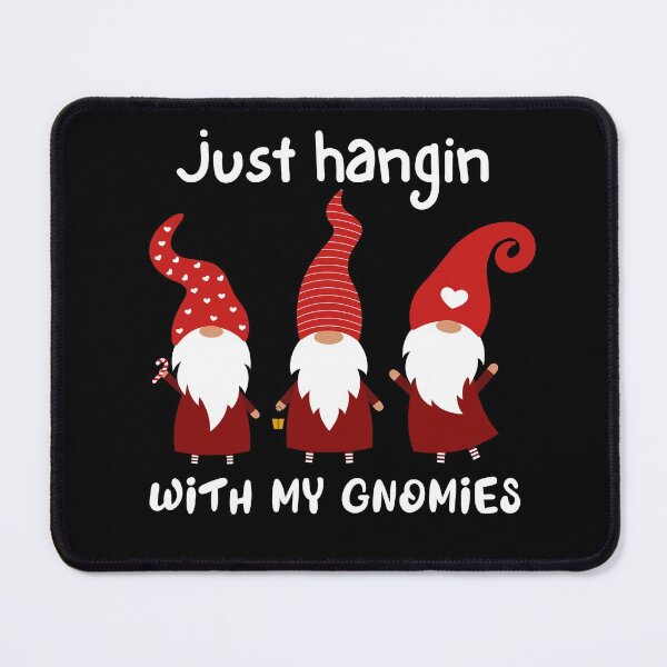 Item preview, Just Hangin With My Gnomies designed and sold by ArtistryPrint.