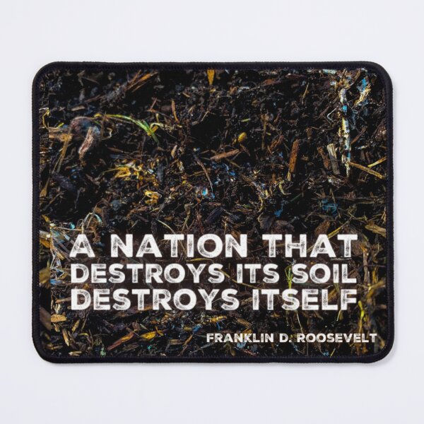 Item preview, A Nation that Destroys its Soil Destroys Itself designed and sold by homesteadswag.