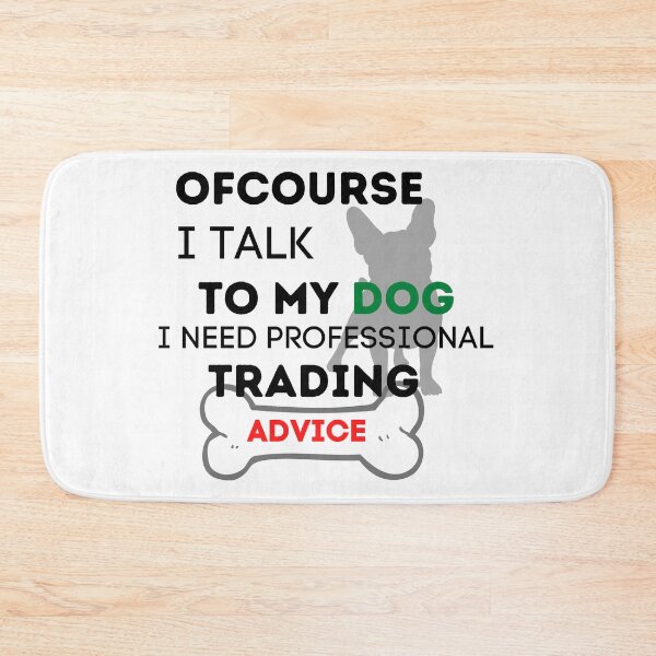 Item preview, Ofcourse I talk to my dog - Funny – Dog lover - Gag gift - Unique gift for stock market, crypto, options trader, forex traders and day traders  designed and sold by TradingTeesKids.