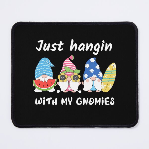 Item preview, Just Hangin With My Gnomies designed and sold by ArtistryPrint.