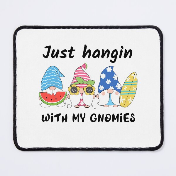 Item preview, Just Hangin With My Gnomies designed and sold by ArtistryPrint.