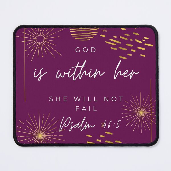 Item preview, God Is Within Her She Will Not Fail Psalms 46:5 designed and sold by MADE BY CHANTELE on redbubble.