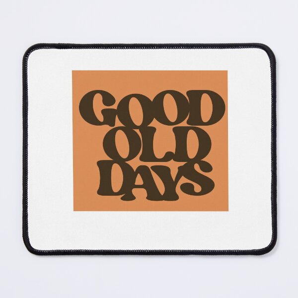 Item preview, Good Old Days designed and sold by brookemiller801.