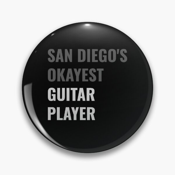 Item preview, San Diego's Okayest Guitar Player - Funny Sarcastic designed and sold by Rad-State.
