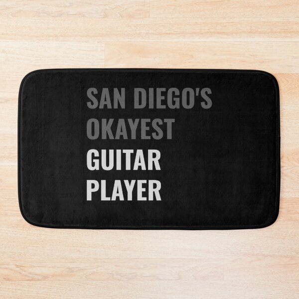 Item preview, San Diego's Okayest Guitar Player - Funny Sarcastic designed and sold by Rad-State.