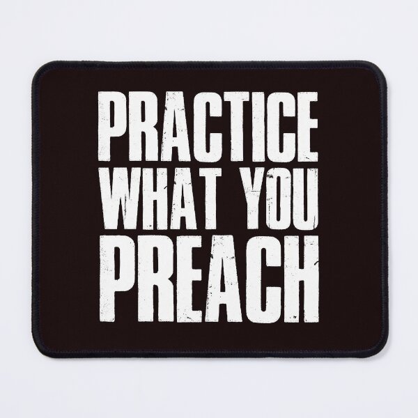 Item preview, Practice What You Preach! What part of don’t you understand designed and sold by Capiral Bucketlist.
