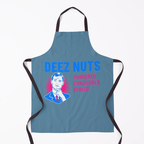 Item preview, Deez Nuts Pondered Considered Denied   designed and sold by Max-Redshop.