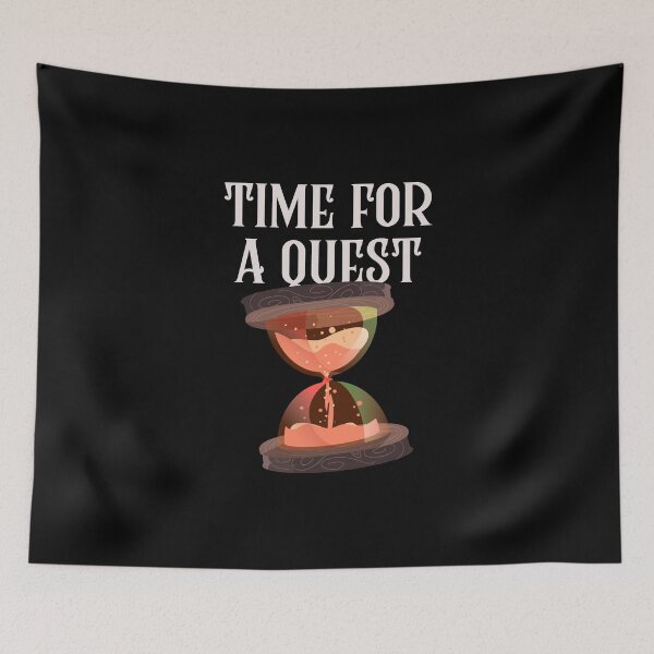 Item preview, Time For A Quest designed and sold by fireproofblaze.