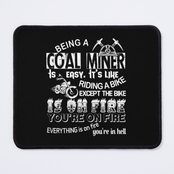 Item preview, Copy of Being A Coal Miner Like Riding A Bike  designed and sold by aryagiri.