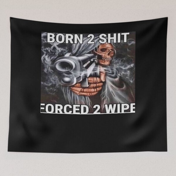Item preview, Born to shit, Forced to wipe Essential Essential T-Shirt designed and sold by VielhuberDean.
