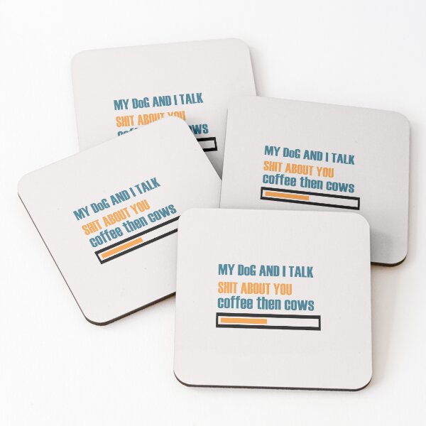 Item preview, my dog and i talk shit about you ,coffee then cows  designed and sold by saidaone.