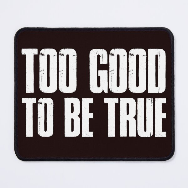 Item preview, Too Good to be True! A Compliment or Not? designed and sold by Capiral Bucketlist.