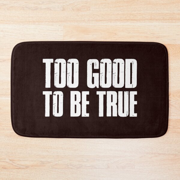 Item preview, Too Good to be True! A Compliment or Not? designed and sold by Capiral Bucketlist.