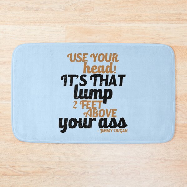 Item preview, Use your Head! Its that lump 2 feet above your ass! designed and sold by Sticker Up.