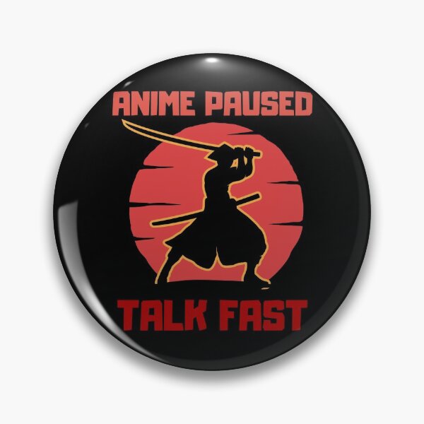 Item preview, Anime Paused Talk Fast Kawaii Japanese Samurai Anime designed and sold by Kaladzishop.